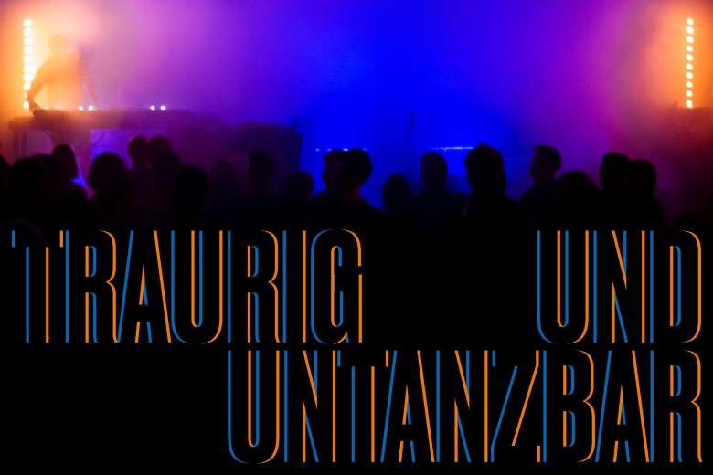 Traurig und Untanzbar Event Branding